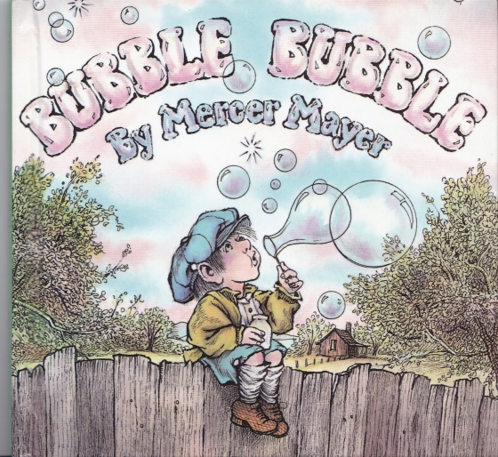 Bubble Bubble Mercer Mayer 1-57768-348-X